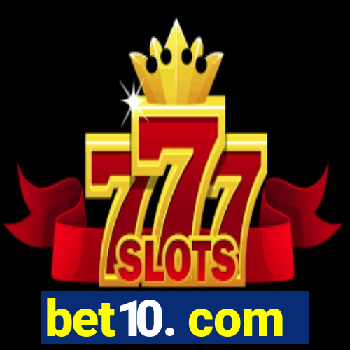 bet10. com